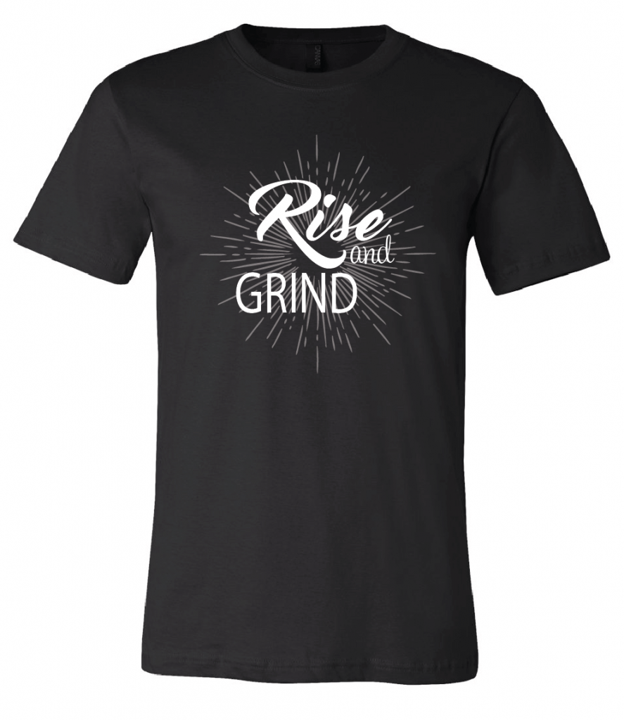 the grind t shirt