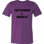 Tattooed & Swole T Shirt