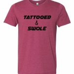 Tattooed & Swole T Shirt